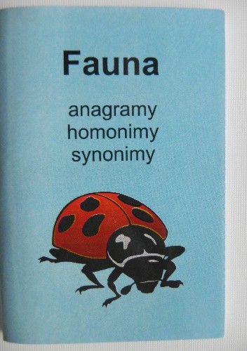 Okładka książki Fauna. Anagramy, homonimy, synonimy Jerzy Marchewka