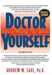 Okładka książki Doctor Yourself. Natural Healing That Works Andrew W. Saul