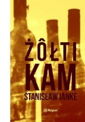 Okładka książki Żôłti kam Stanisław Janke