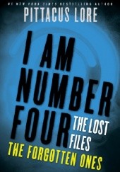 Okładka książki I Am Number Four: The Lost Files: The Forgotten Ones Pittacus Lore