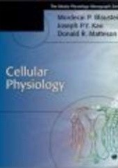 Okładka książki Cellular Physiology Mordecai P. Blaustein