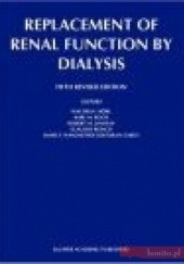 Okładka książki Replacement of Renal Function by Dialysis M. Lindsay
