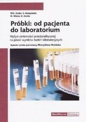 Okładka książki Próbki: od pacjenta do laboratorium W.G. Guder, S. Narayanan, H. Wisser, B. Zawta