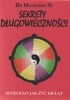 Okładka książki Sekrety długowieczności. Setki rad jak żyć 100 lat Maoshing Ni