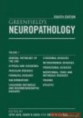 Okładka książki Greenfield\'s Neuropathology 8e 2 vols S. Love