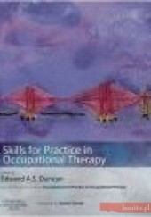 Okładka książki Skills for Practice in Occupational Therapy E. Duncan