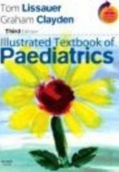 Okładka książki Illustrated Textbook of Paediatrics T. Lissauer