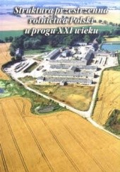 Okładka książki Struktura przestrzenna rolnictwa Polski u progu XXI wieku Benicjusz Głębocki
