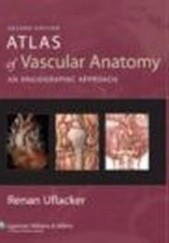 Okładka książki Atlas of Vascular Anatomy R. Uflacker