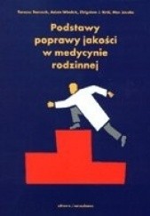 Okładka książki Podstawy poprawy jakości w medycynie rodzinnej Max Jacobs, Zbigniew J. Król, Tomasz Tomasik, Adam Windak