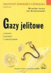 Okładka książki Gazy jelitowe Jan Dzieniszewski, Mirosław Jarosz
