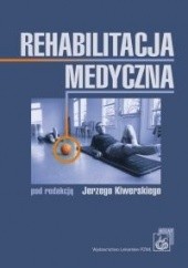 Okładka książki Rehabilitacja medyczna /Podręcznik akademicki Jerzy Kiwerski