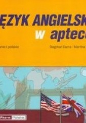 Okładka książki Język angielski w aptece - Carra Dagmar, Hein Martha Carra Dagmar, Hein Martha