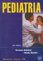 Okładka książki Pediatria Wanda Kawalec, Krystyna Kubicka, praca zbiorowa