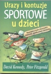 Okładka książki Urazy i kontuzje sportowe u dzieci Peter Fitzgerald, David Kennedy