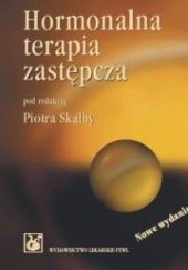 Okładka książki Hormonalna terapia zastępcza Piotr Skałba