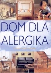Okładka książki Dom dla alergika Anita Peter Howarth Rei