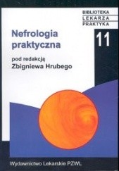 Okładka książki Nefrologia praktyczna Zbigniew Hruby