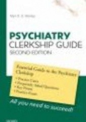 Okładka książki Psychiatry Clerkship Guide 2e M. Manley