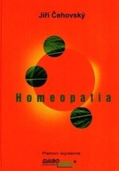 Okładka książki Homeopatia - więcej niż leczenie. Zasady leczenia, zależności społeczne i duchowe, przypadki z praktyki Jiri Ćehovsky