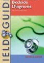 Okładka książki Field Guide to Bedside Diagnosis 2e David S. Smith