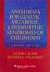 Okładka książki Anesthesia for Genetic Metabolic &&& Dysmorphic Syndromes of C V. Baum