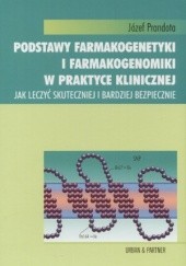 Okładka książki Podstawy farmakogenetyki i farnakoekonomiki w praktyce klinicznej Józef Prandota