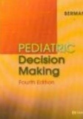 Okładka książki Pediatric Decision Making 4/e S. Berman