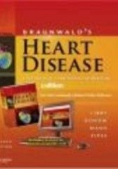 Okładka książki Braunwalds Heart Disease 8e e-dition P. Libby