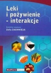 Okładka książki Leki i pożywienie Interakcje Zofia Zachwieja