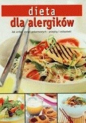 Okładka książki Dieta dla alergików Jak unikać alergii pokarmowych - przepisy i wskazówki praca zbiorowa