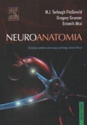 Okładka książki Neuroanatomia Gregory Gruener, Estomih Mtui, M.J. Turlough FitzGerald