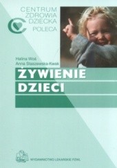Okładka książki Żywienie dzieci Anna Staszewska Kwak, Halina Woś