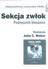 Okładka książki Sekcja zwłok Podręcznik Shearera John C. Weber