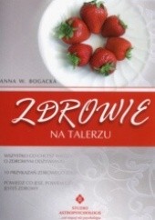 Okładka książki Zdrowie na talerzu Anna Bogacka