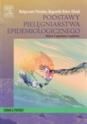 Okładka książki PODSTAWY PIELęGNIARSTWA EPIDEMIOLOGICzNEGO B. Bober-Gheek, M. Fleischer