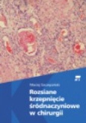 Okładka książki Rozsiane krzepnięcie śródnaczyniowe w chirurgii Maciej Szczepański