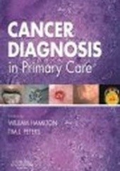 Okładka książki Cancer Diagnosis in Primary Care W. Hamilton