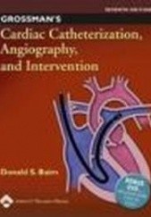 Okładka książki Grossman's Cardiac Catheterization Angiography &&& Interventio D. Baim