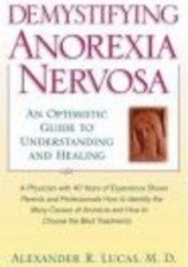 Okładka książki Demystifying anorexia nervosa Manfred Lucas