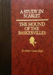 Okładka książki A Study in Scarlet / The Hound of the Baskervilles Arthur Conan Doyle