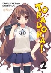 Okładka książki Toradora! #2 (Light Novel) Yuyuko Takemiya