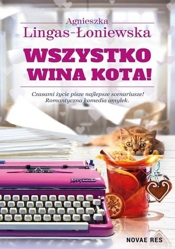Okładka książki Wszystko wina kota! Agnieszka Lingas-Łoniewska