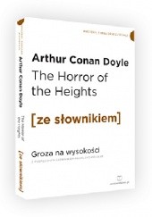 Okładka książki The Horror of the Heights. Groza na wysokości z podręcznym słownikiem angielsko-polskim Arthur Conan Doyle