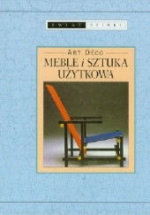 Okładka książki Art deco. Meble i sztuka użytkowa praca zbiorowa