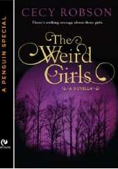 Okładka książki The Weird Girls Cecy Robson