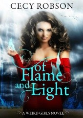 Okładka książki Of Flame and Light Cecy Robson