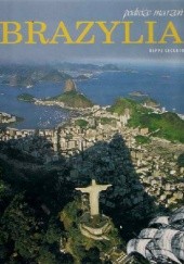 Okładka książki Podróże marzeń: Brazylia Beppe Ceccato