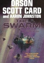 Okładka książki The Swarm Orson Scott Card, Aaron Johnston