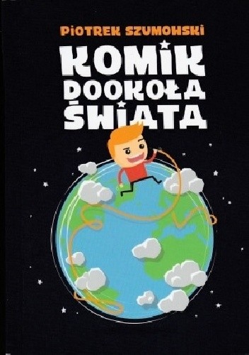 Okładka książki Komik dookoła świata Piotr Szumowski